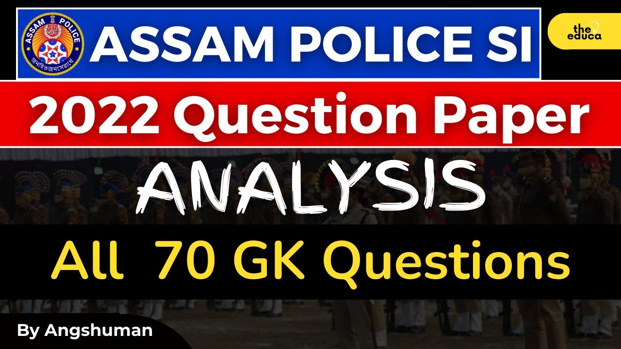 Assam Police SI PYQ 2022 | All GK questions Analysis