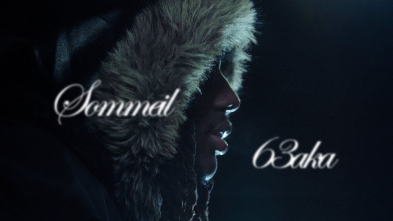 63AKA - SOMMEIL (Clip Officiel)