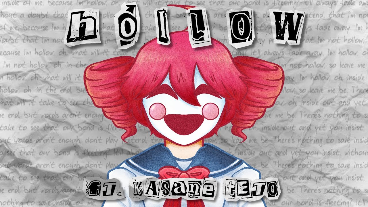 HOLLOW ft. KASANE TETO (SynthV Original Song)