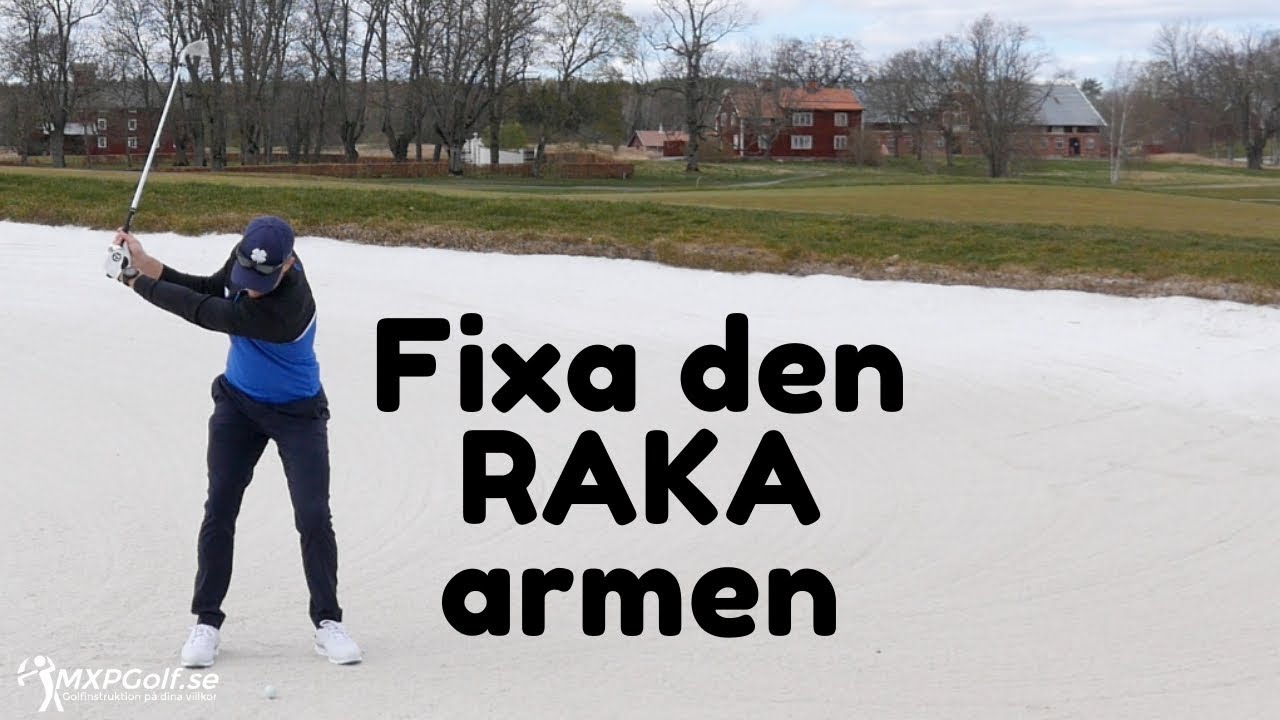 Fixa den raka armen! - MXPGolf.se