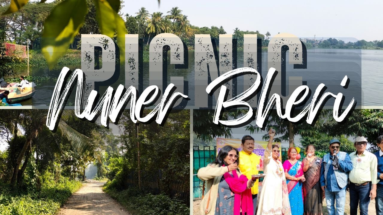 Nuner Bheri | Offbeat Picnic spot in Kolkata | Picnic 2024