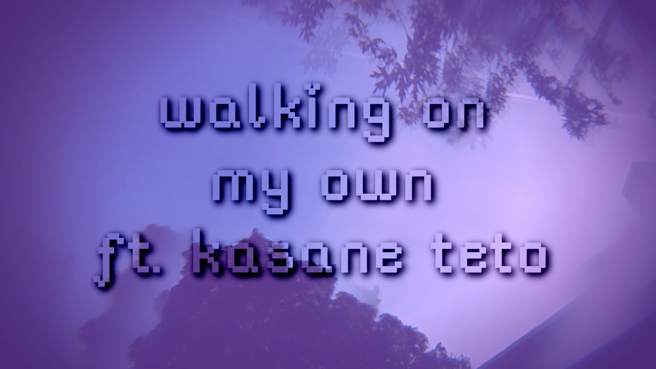 walking on my own ft. Kasane Teto (SynthV Original Song)