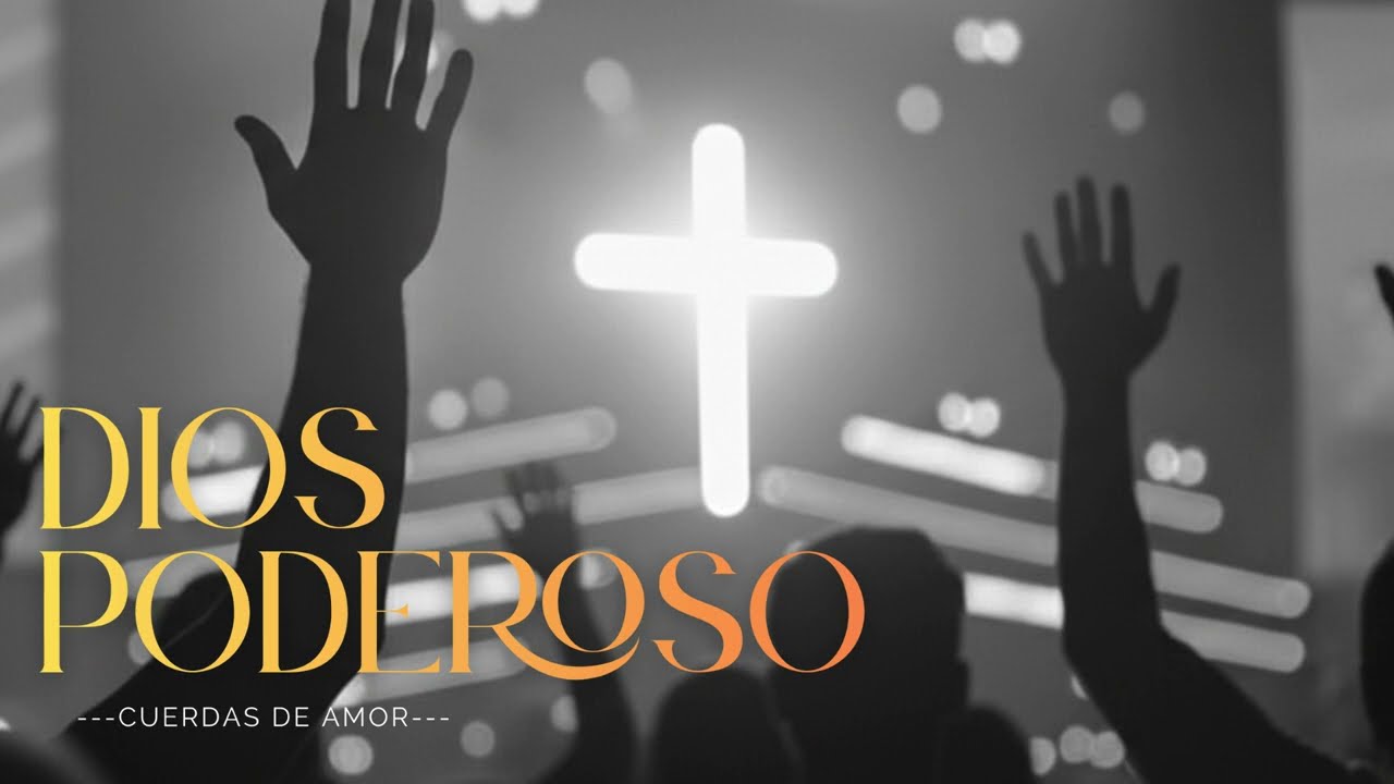 DIOS PODEROSO