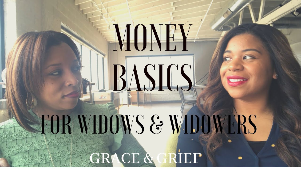 Money Basics for Widows/Widowers | First Financial Steps After Loss