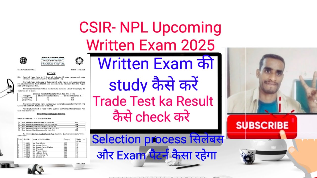 CSIR-NPL UPCOMING WRITTEN EXAM Update 2025, CSIR NPL Trade Test Result Daclared 2025, Exam Syllabus 