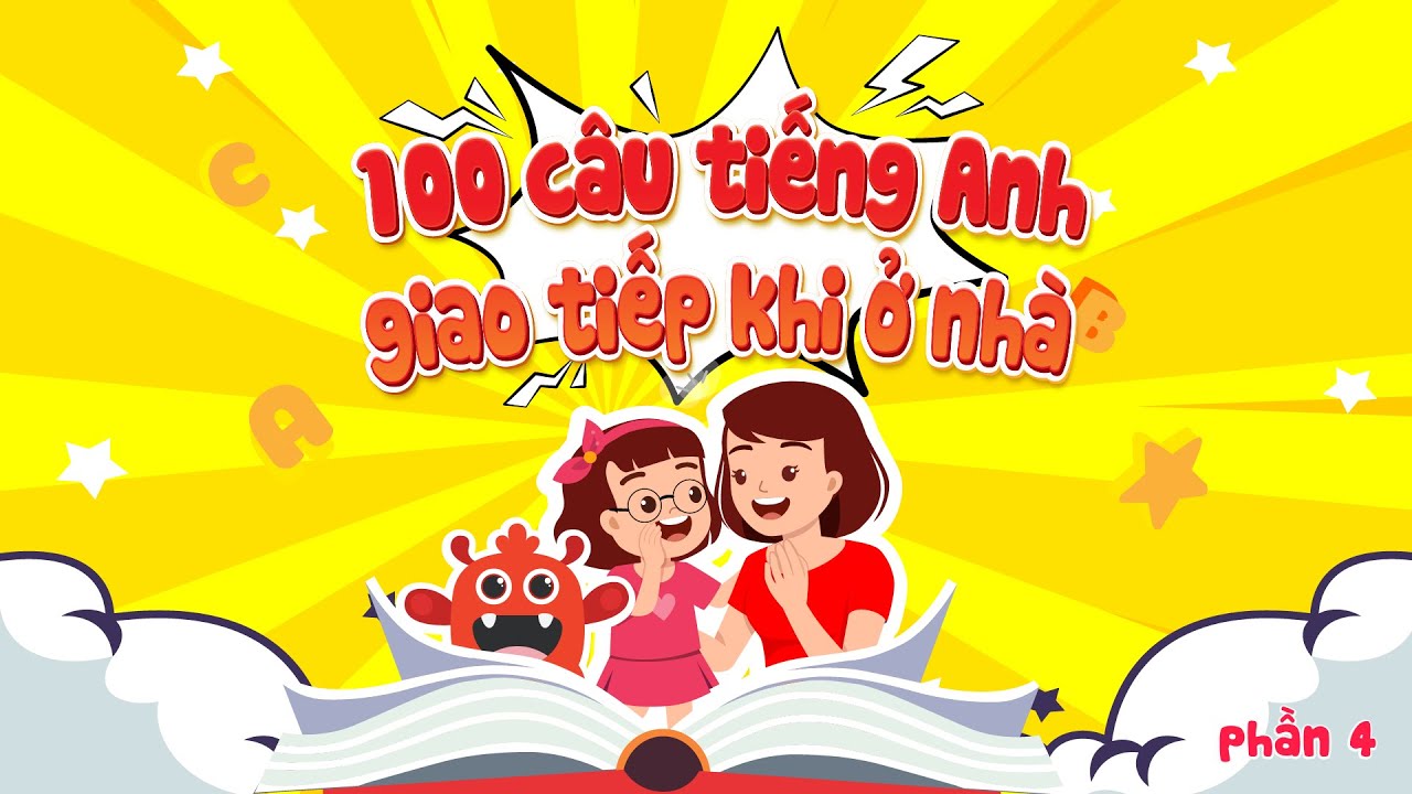 Luyện giao tiếp Tiếng Anh | 100 câu giao tiếp cho bé chủ đề gia đình | BingGo Leaders (Phần 4)