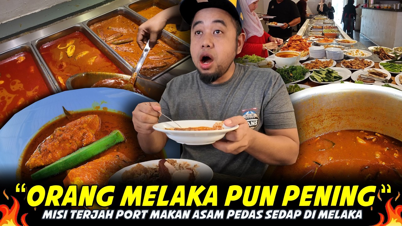 ORANG MELAKA PUN PENING NAK JAWAB..Sebenarnya Dekat Mana Port Asam Pedas Paling Sedap Di Melaka