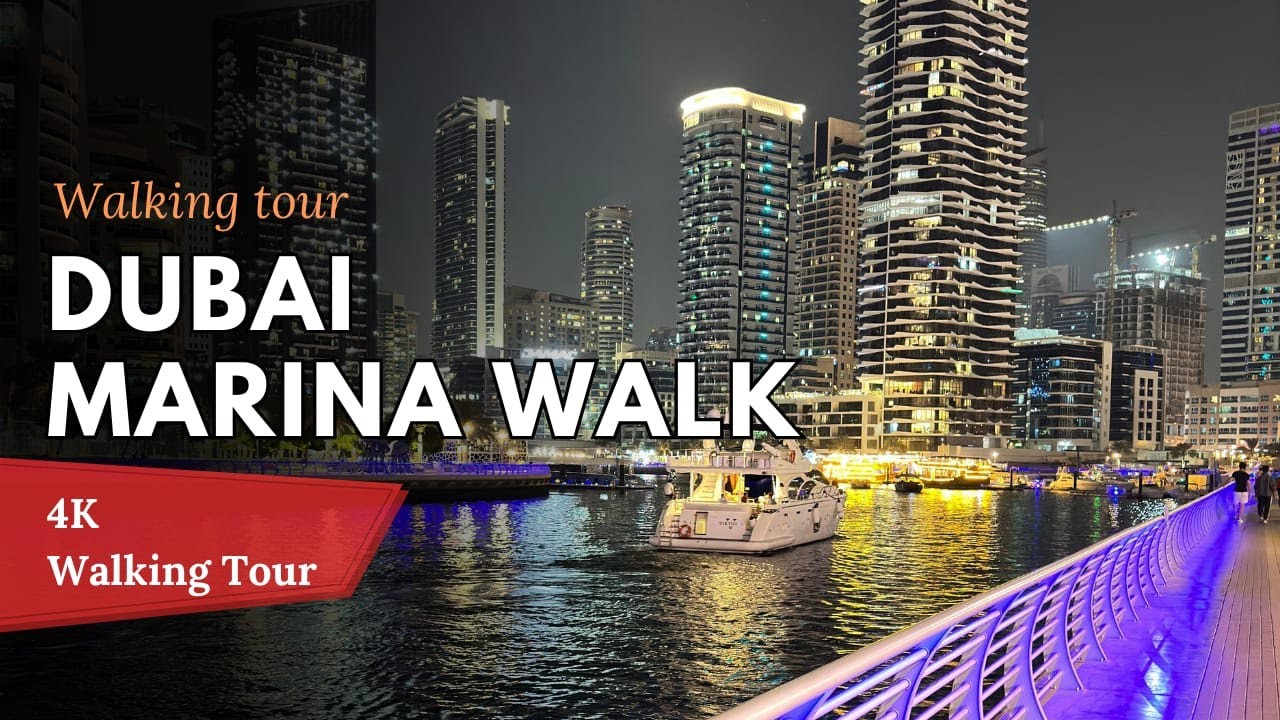 Experience Dubai Marina Night Walking Tour in 4K | Discover A Virtual Journey of Dubai’s Nightlife