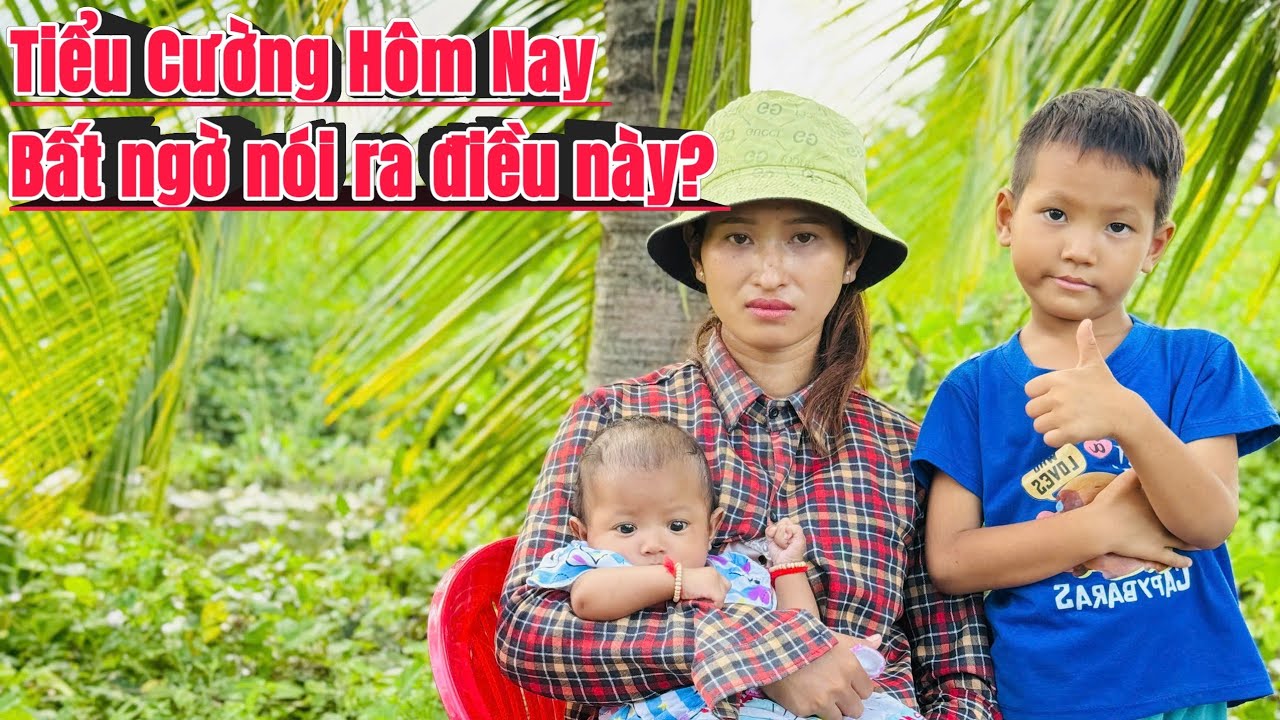 Bất ngờ nghe Tiểu Cường nói chuyện này với em Kiều 
