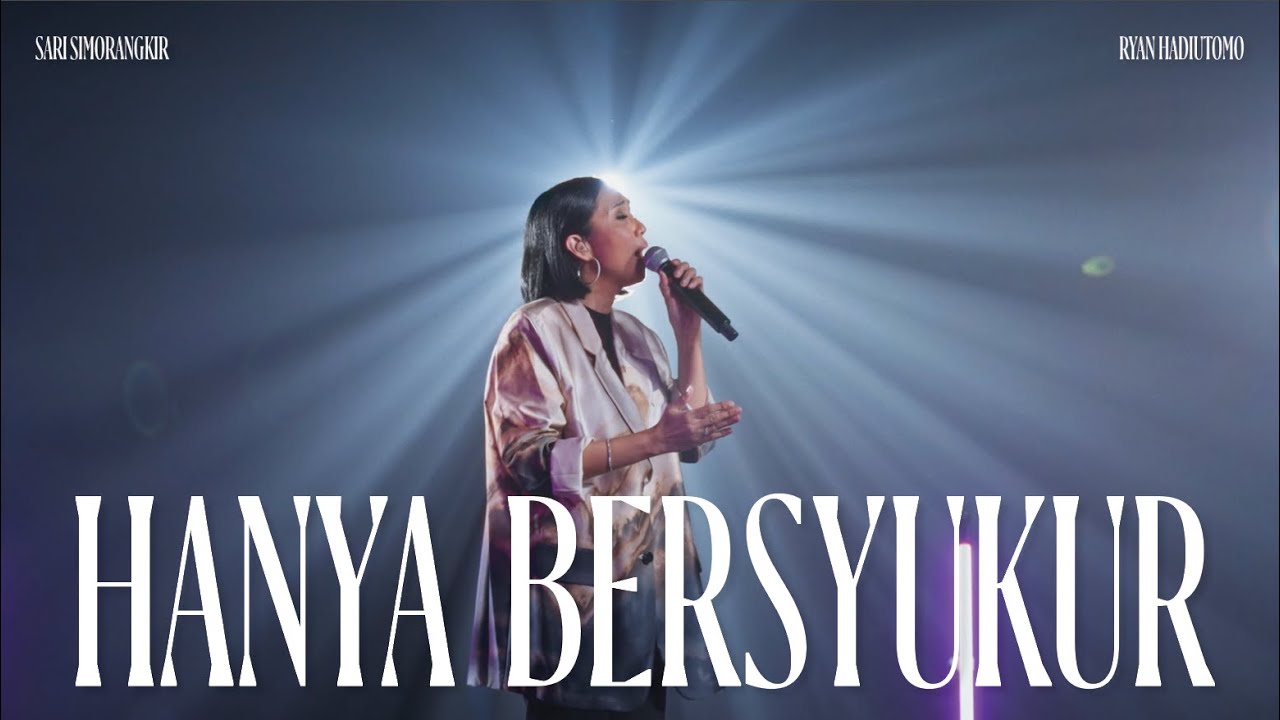 HANYA BERSYUKUR (Live) - Sari Simorangkir ft. Ryan Hadiutomo