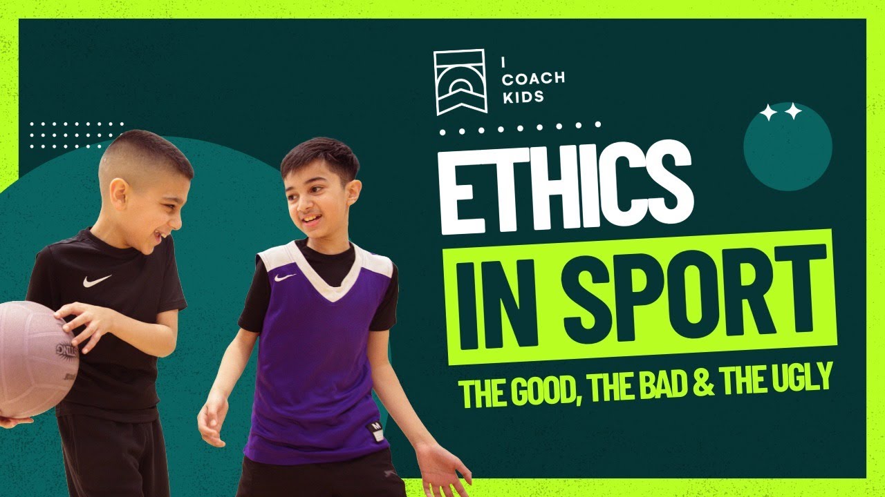 Ethics in Sport: The Good, The Bad and The Ugly