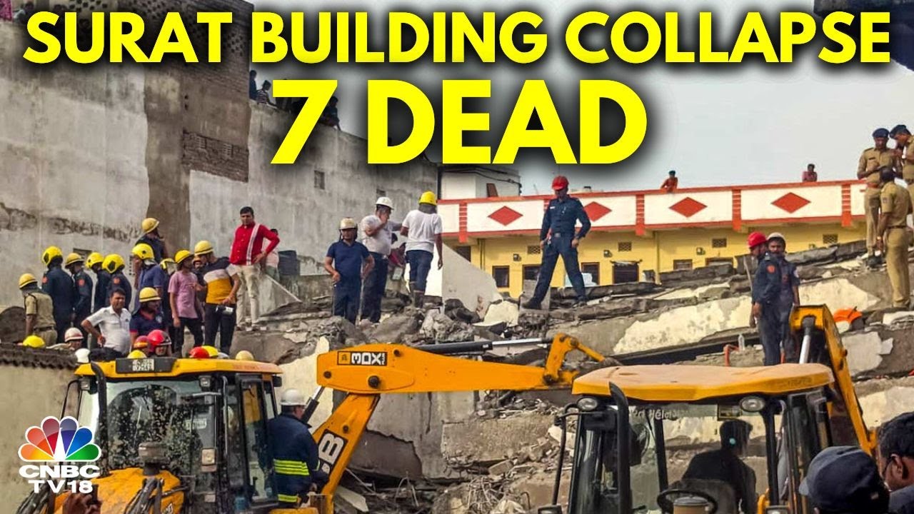 Surat Building Collapse | 7 Killed, Rescue Operations Underway As Many Feared Trapped | N18V