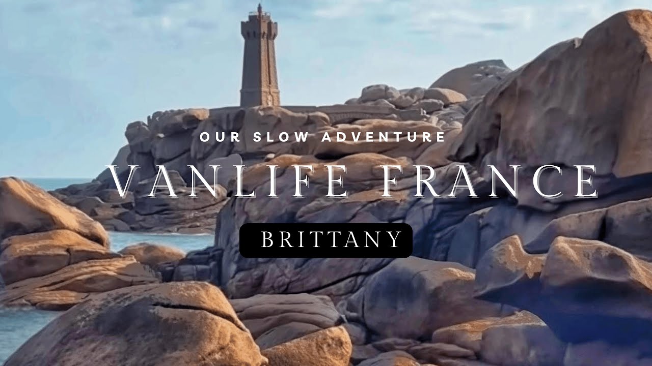 Vanlife France Exploring Brittany