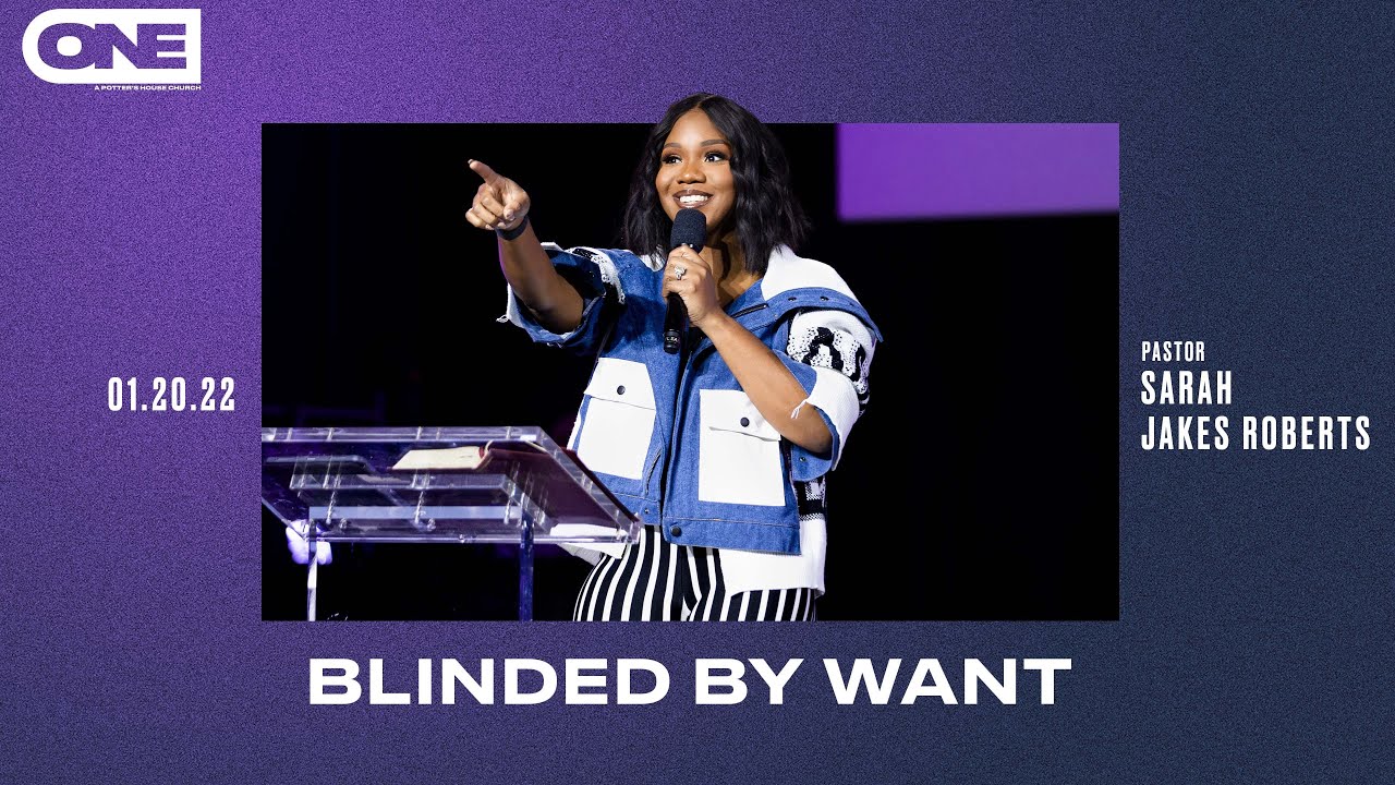 Blinded by Want- Sarah Jakes Roberts