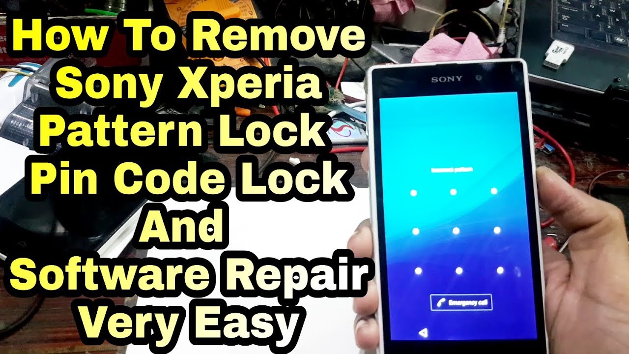 ALL Sony Xperia Unlock Patten Password Pincode By Free TOOL