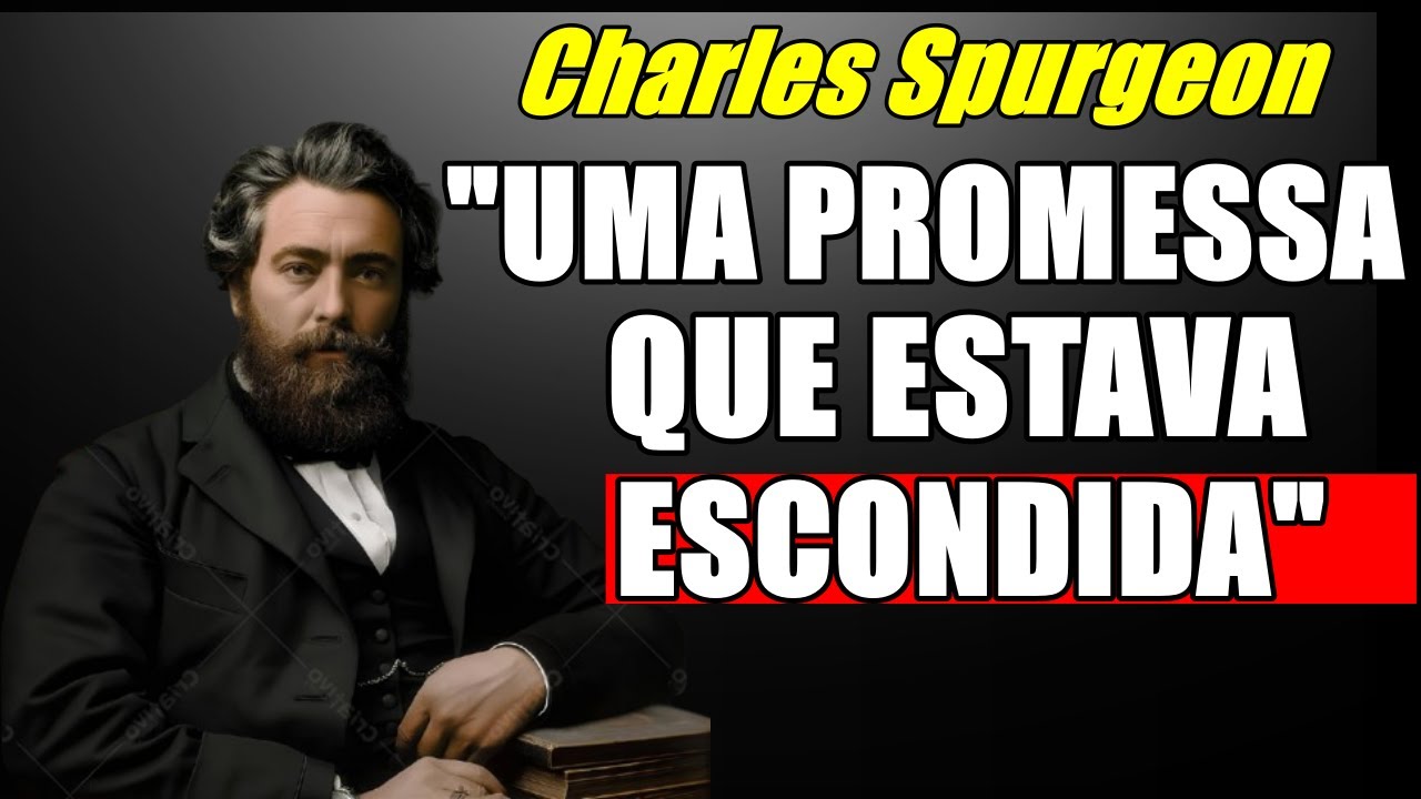 A Revelação Oculta em Jeremias 29:11 Sobre Seu Futuro - Charles Spurgeon