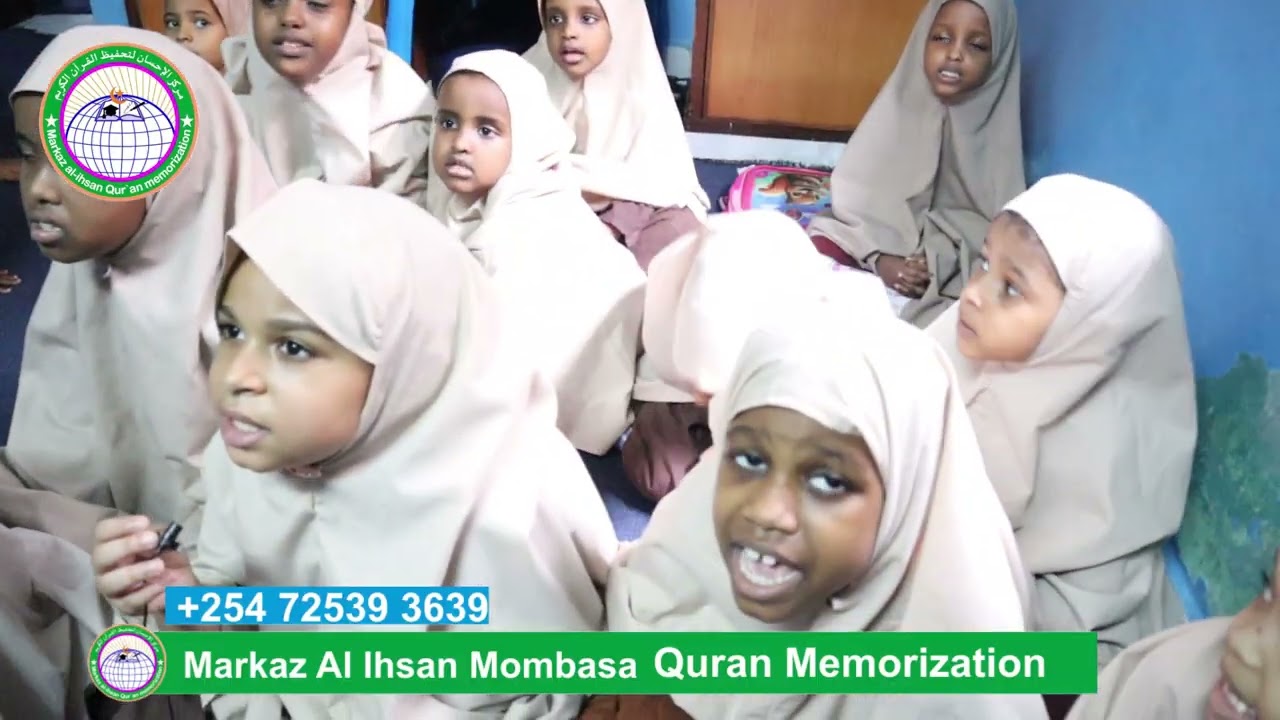MARKAZ AL IHSAN   QURAN MEMORIZATION MOMBASA KENYA 2024