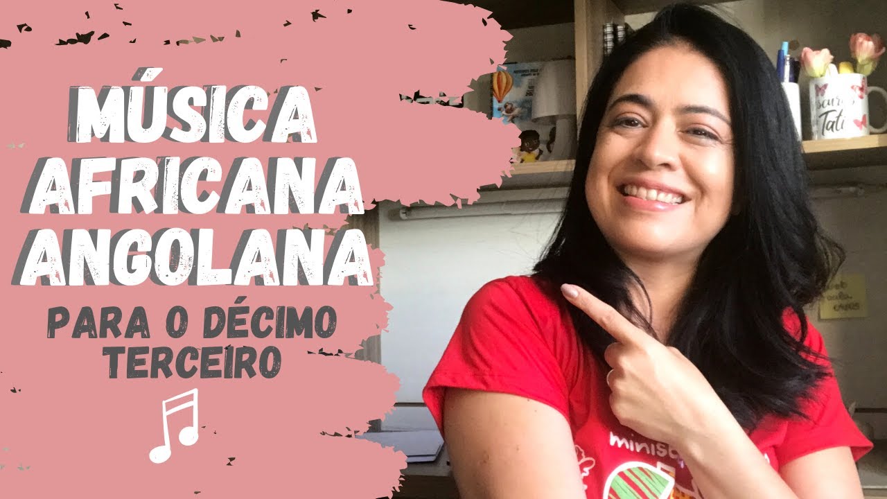 Música Africana Angolana para o 13º