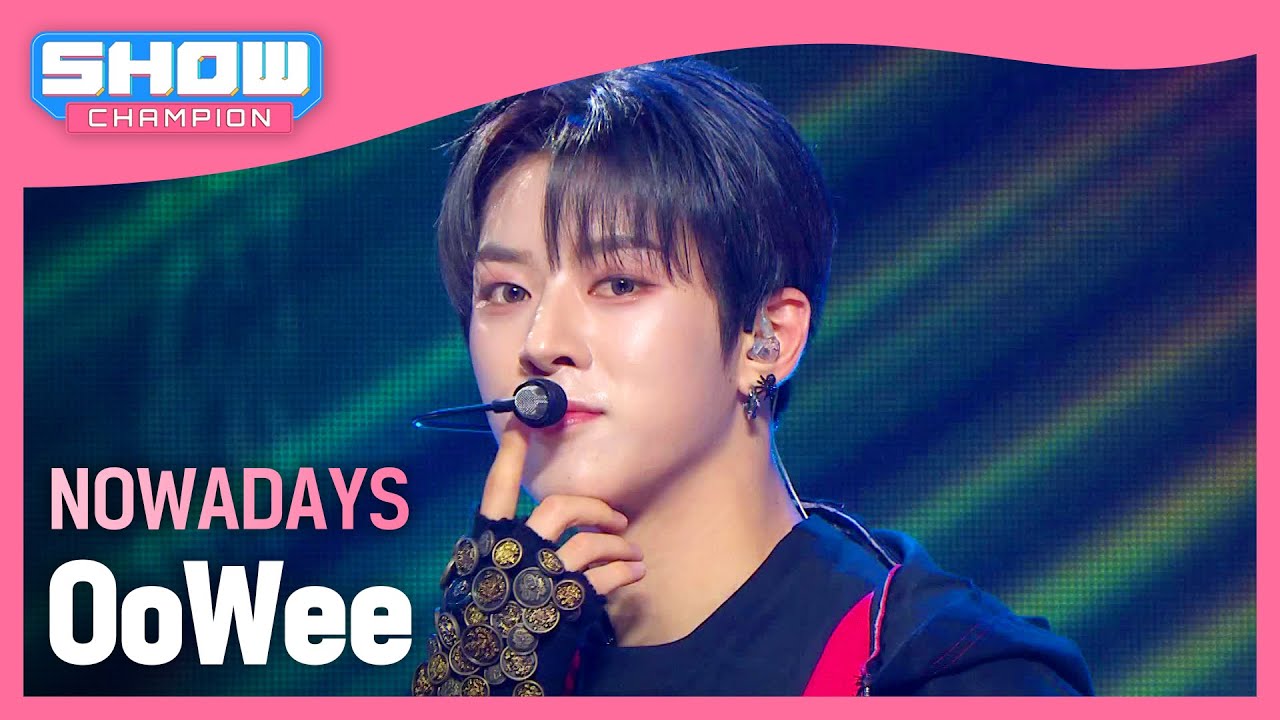 나우어데이즈(NOWADAYS) - OoWee l Show Champion l EP.514 l 240417