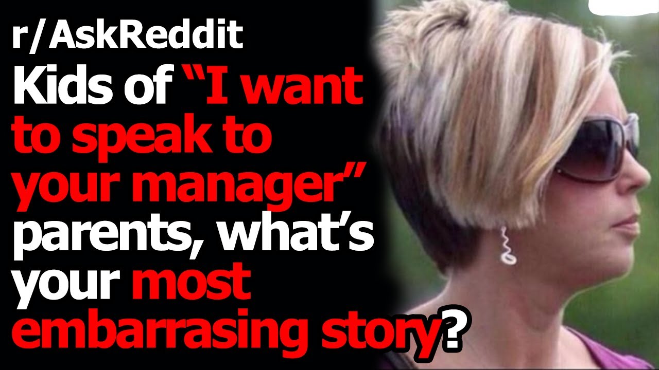 Kids of karens, what's your most embarrassing retail story? r/AskReddit | Reddit Jar