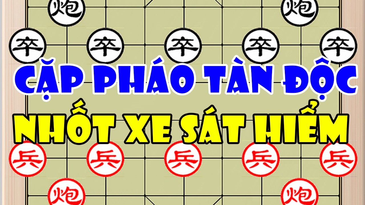 Triệu Hâm Hâm (赵鑫鑫) vs Triệu Phàn Vĩ (赵攀伟)| Cặp Pháo Tàn Độc - Nhốt Xe Sát Hiểm
