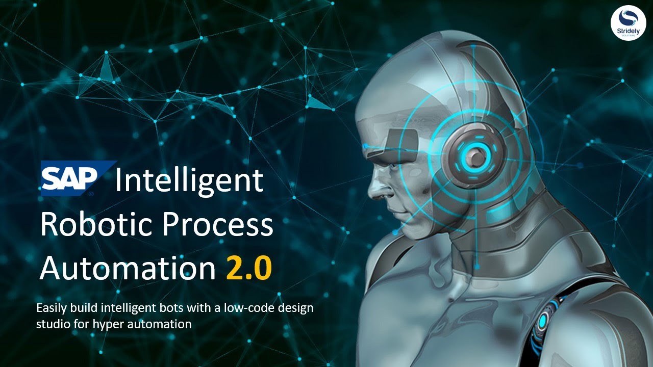 SAP IRPA - Intelligent Robotic Process Automation 2.0