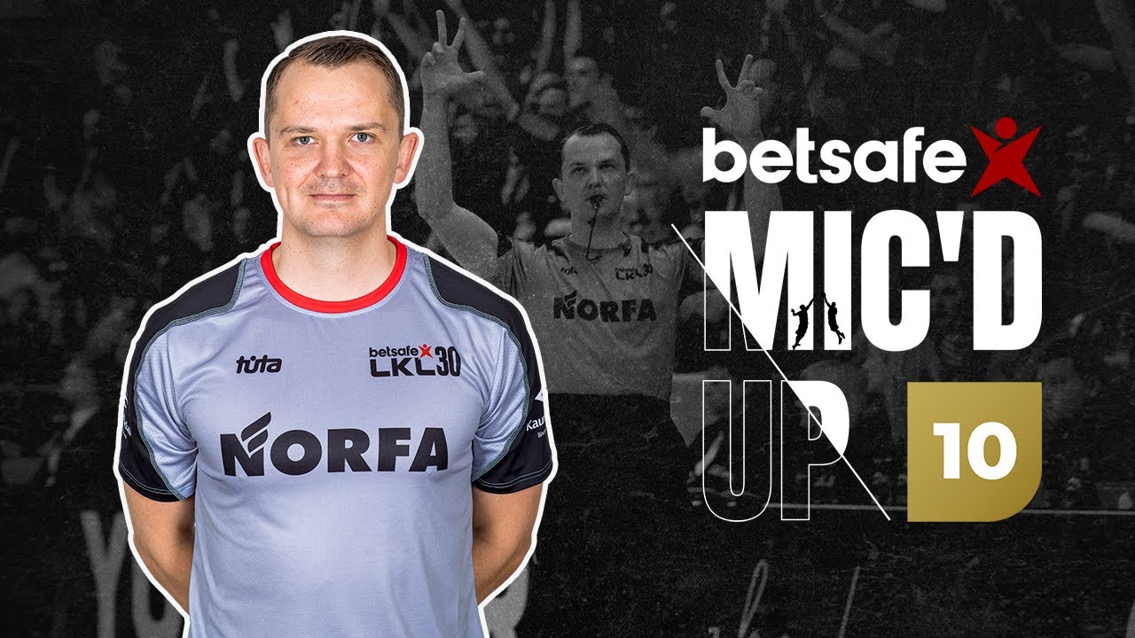„Betsafe Mic'd Up“: „Rytas“ – „Žalgiris“ teisėjų akimis