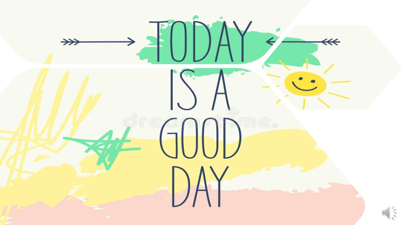 Today is a Good Day  to Live - John T. Graham