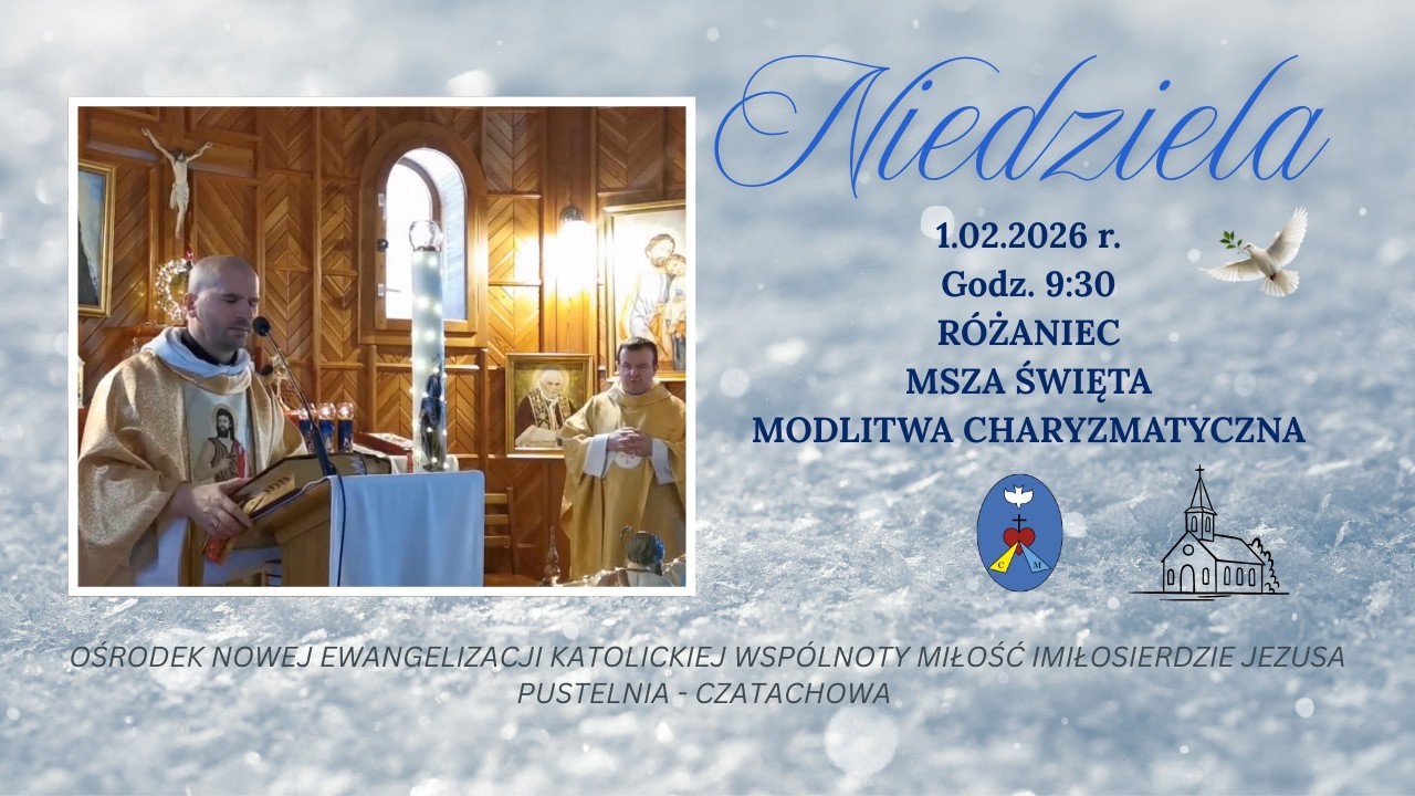 Różaniec, Msza Święta, Modlitwa charyzmatyczna. Transmisja Online. 01.02.2026 r .Godz. 9:30