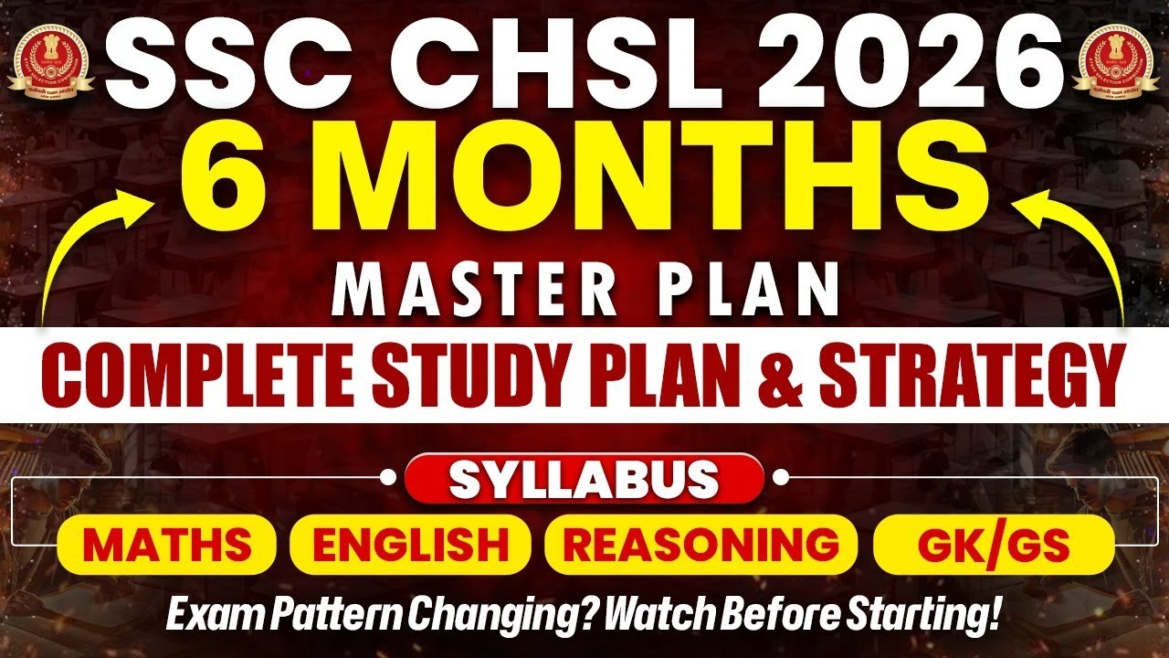 SSC CHSL 2026 | CHSL 6 Month Master Plan | Complete Study Plan and Preparation Strategy | SSC Wallah