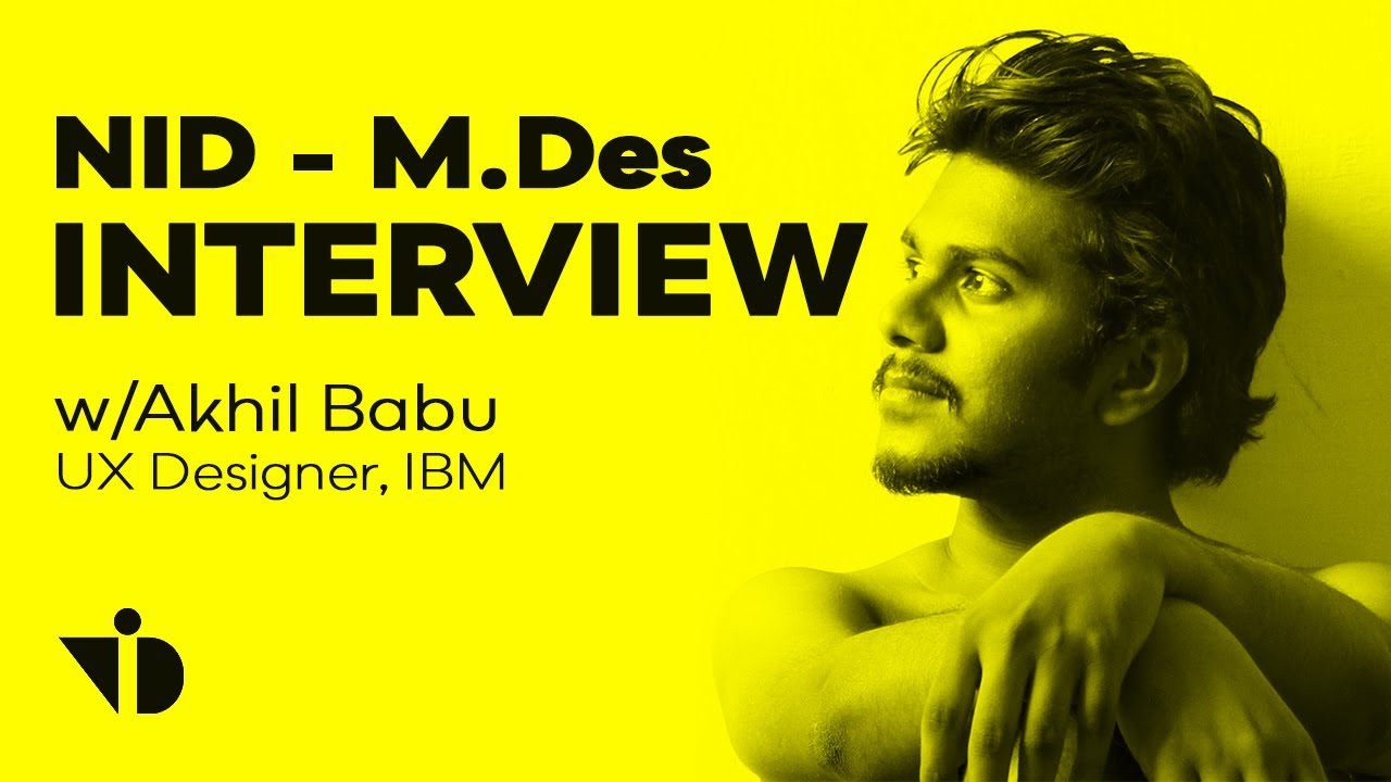 What to expect in NID M.Des Interview | SDM | Akhil Babu, Ux Designer, IBM