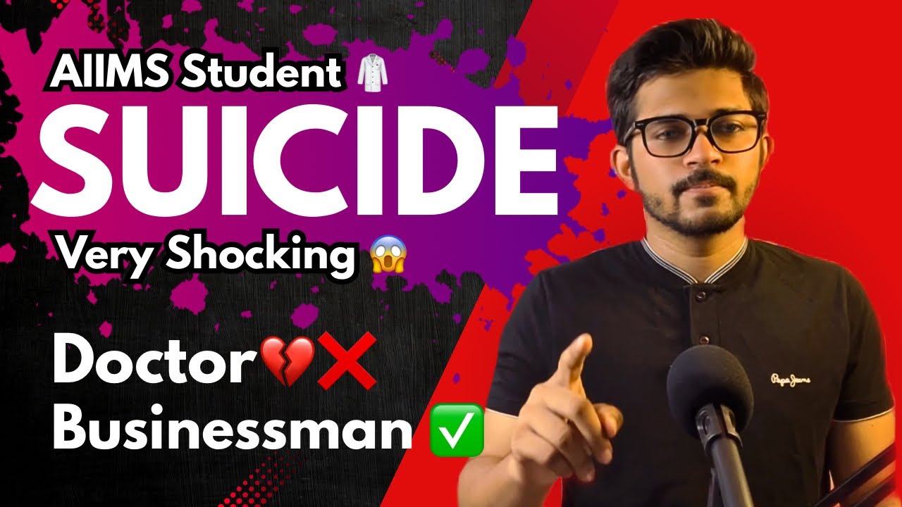 NEET Topper&rsquo;s Suicide Note Shocks Nation | AIIMS Student , I don&rsquo;t want to Purse MBBS 😢 | Motivation