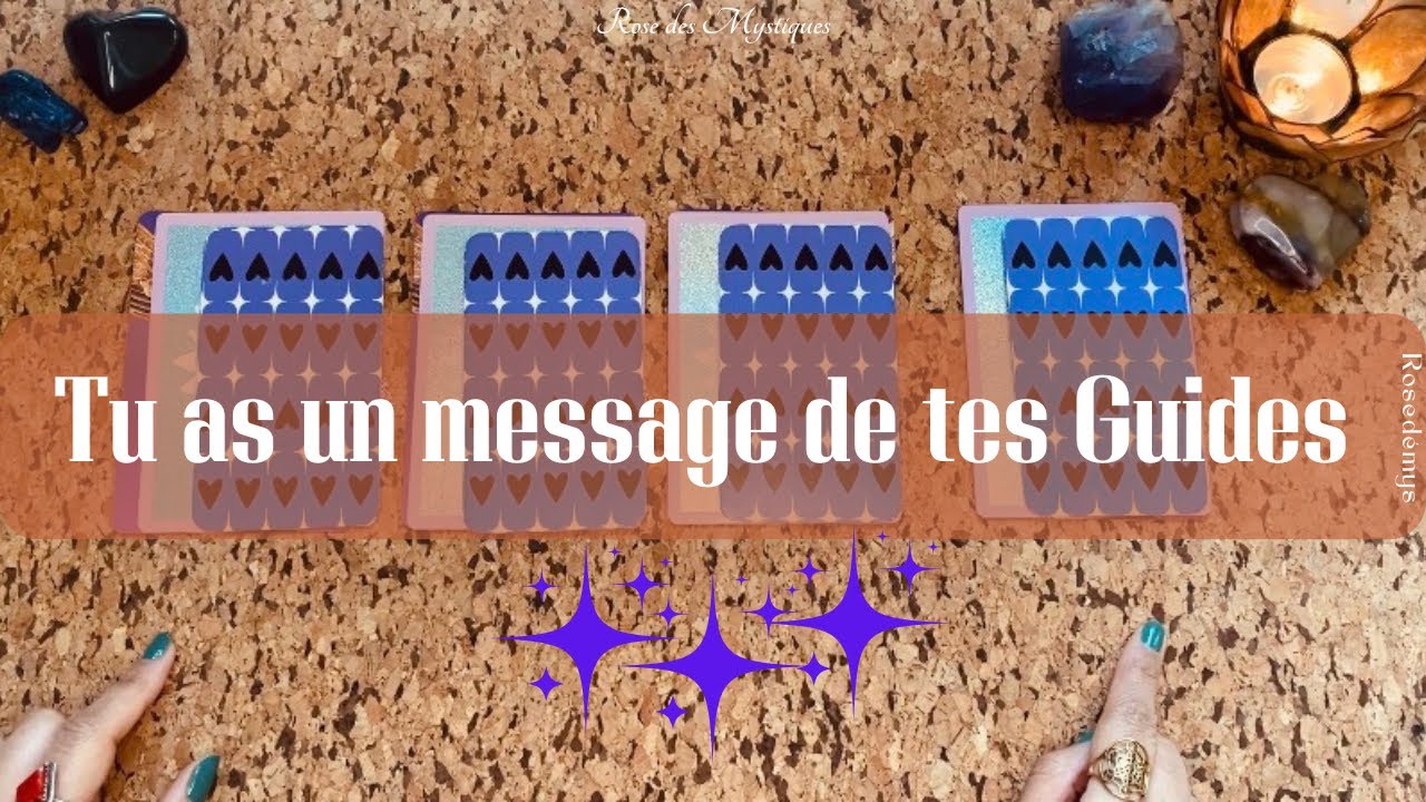 ✨Tu as un message de tes Guides✨4Choix ✨