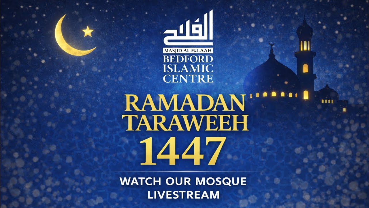 Ramadan taraweeh night 2 1447/2026 | Bedford Islamic Centre