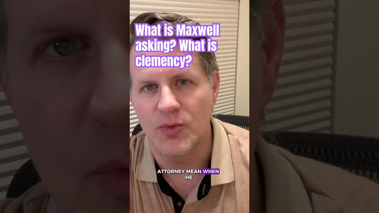 What is clemency?&mdash;Maxwell&rsquo;s request #shorts