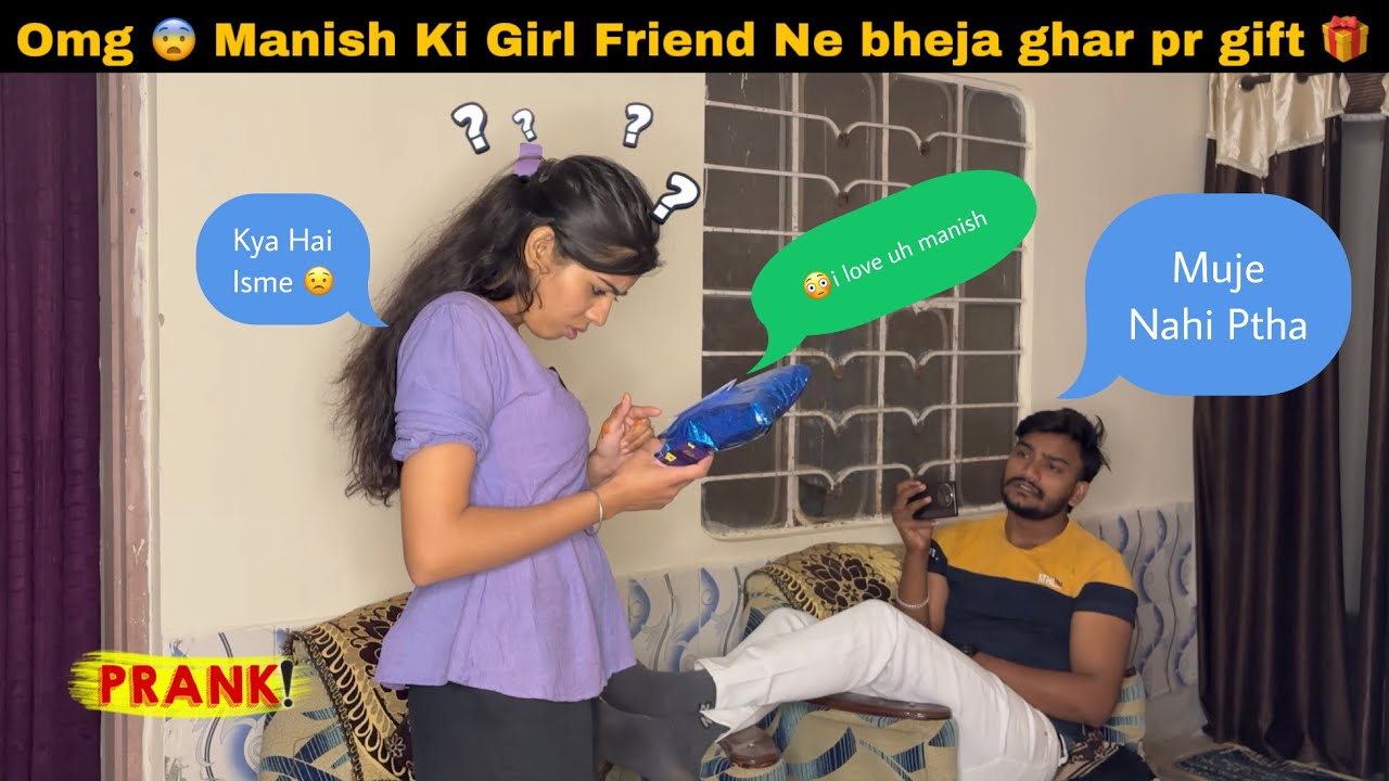 OMG 😨 Manish Ki GirlfriendNe Bheja Ghar Per Gift || Prank On Wife 😅|| Manish Heena Prank 