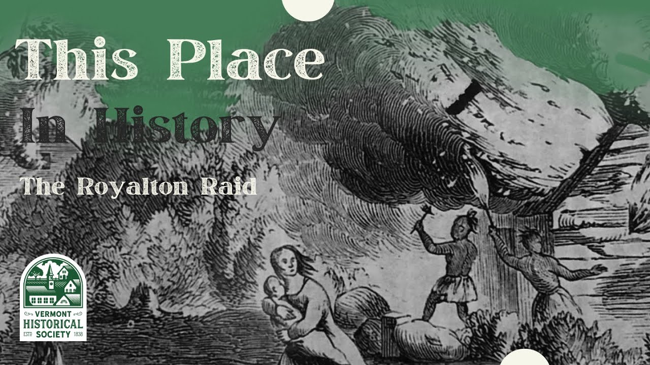 This Place in History: Royalton Raid