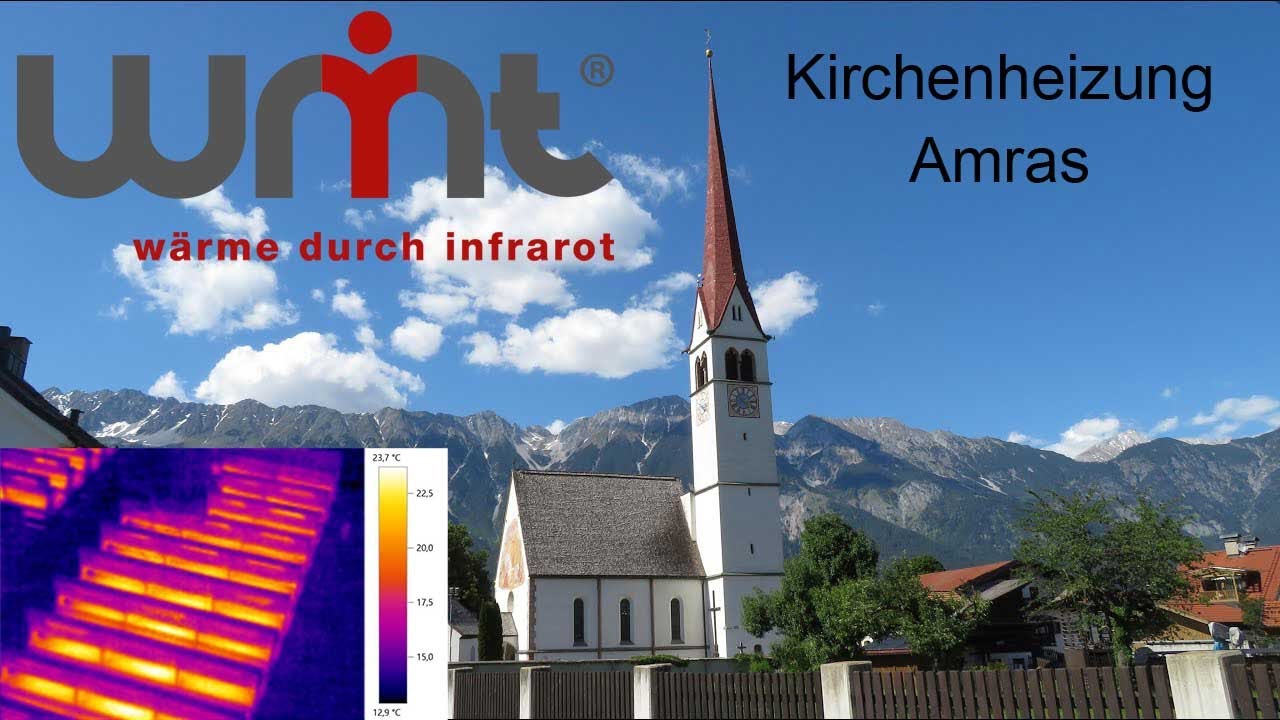 WMT Infrarotheizung in der Kirche Amras in Tirol-  Infrarot Kirchenbankheizung und Wandheizung