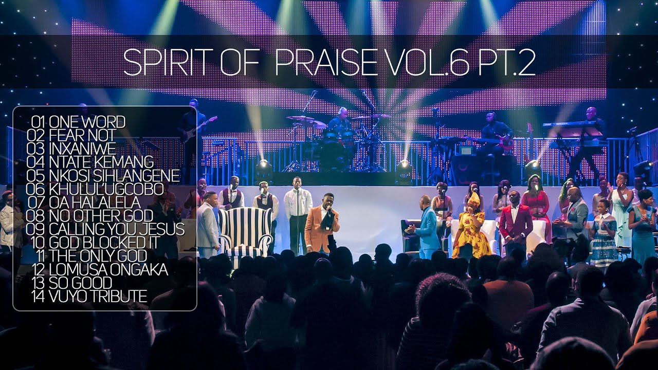 Spirit Of Praise Vol 6 | Part 2