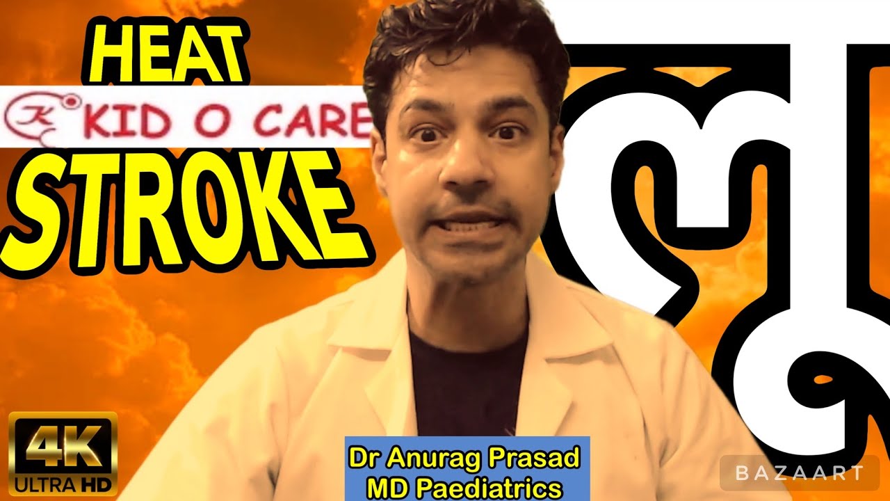 What is HEAT STROKE | लू क्या है । Dr Anurag Prasad (Hindi)