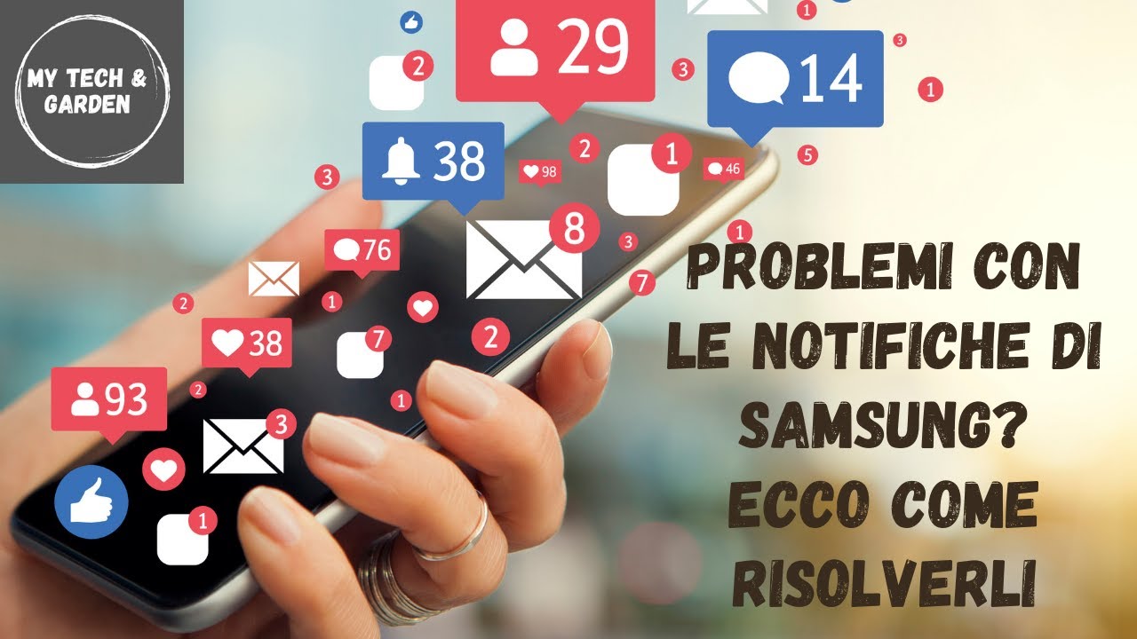 Problemi con le notifiche su Samsung? semplice guida per risolvere definitivamente il problema