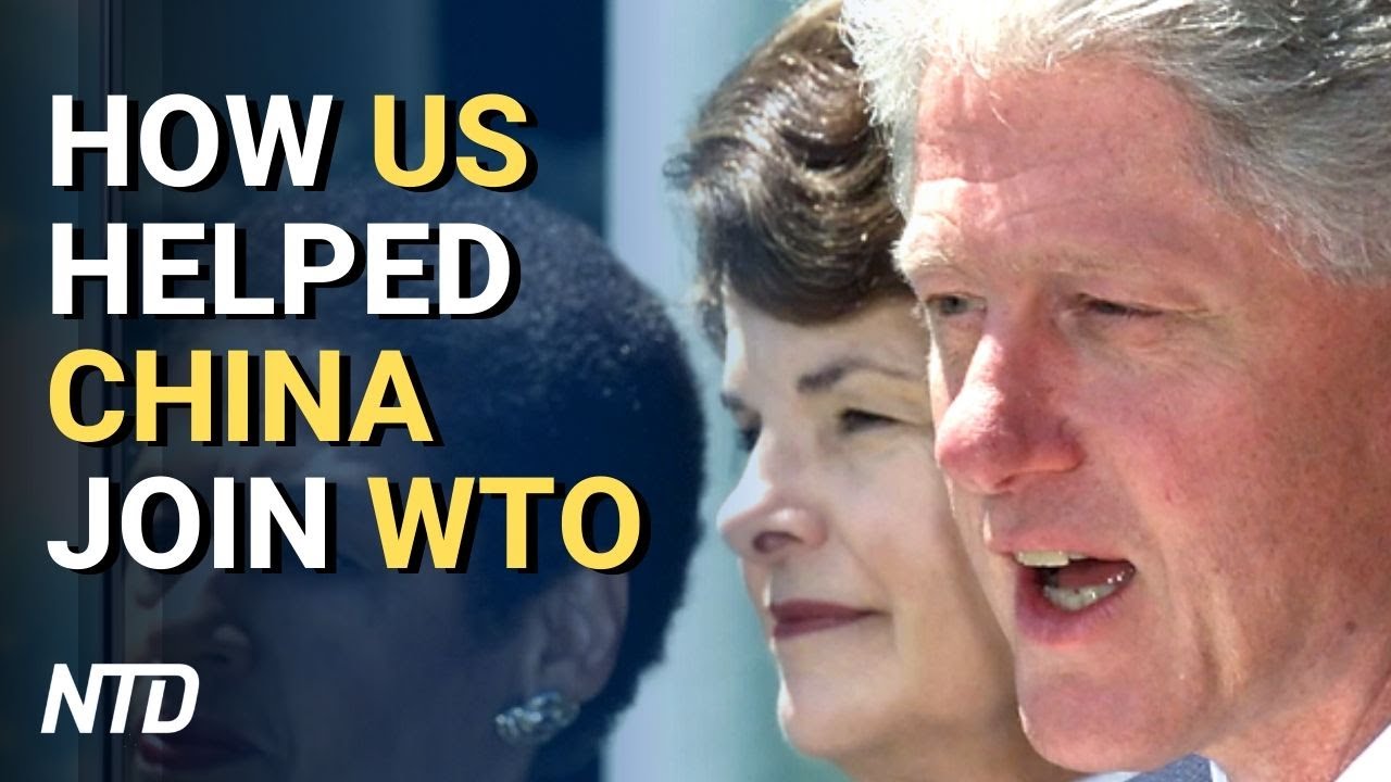 How US helped China join the WTO | NTD