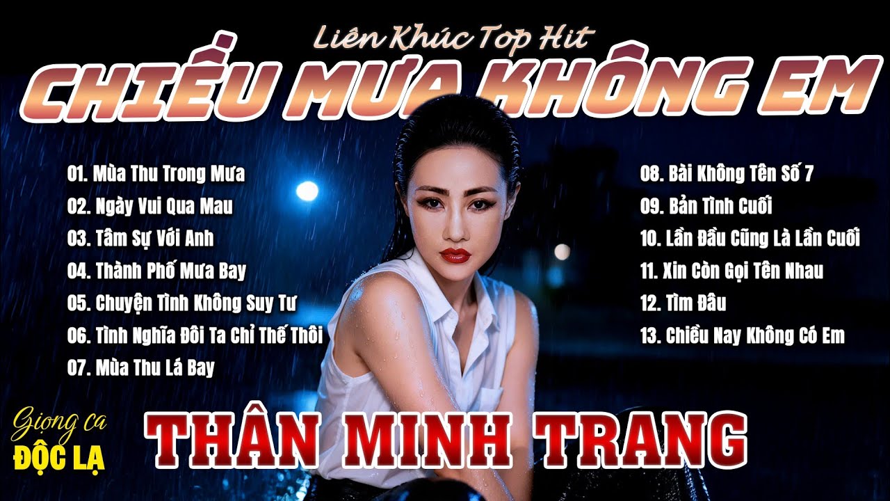 LK TOP HITS CHIỀU MƯA KHÔNG EM- Thân Minh Trang (Giọng ca Độc Lạ) | Nhạc Disco Đỉnh Nhất 2026.