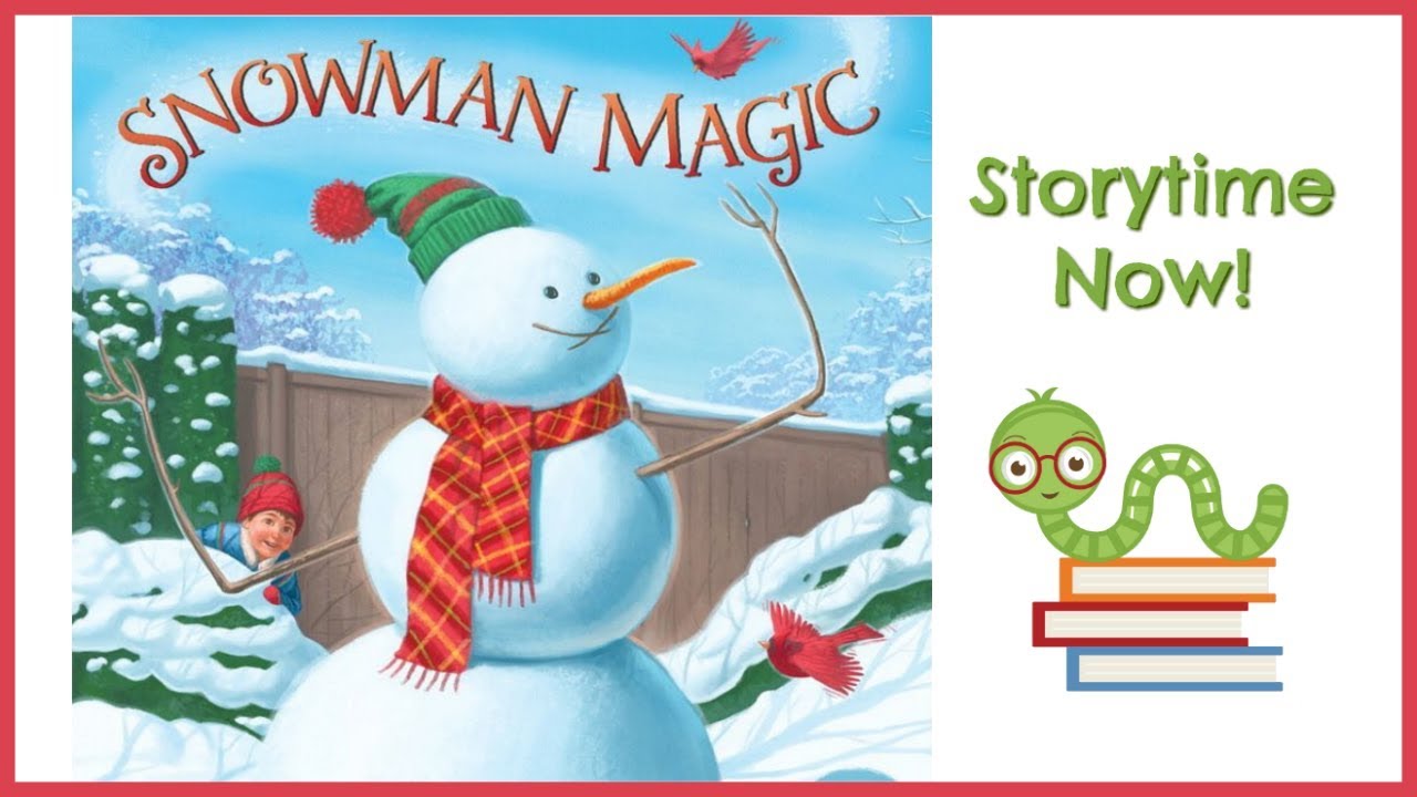 Snowman Magic - By Katherine Tegen | Kids Books Read Aloud