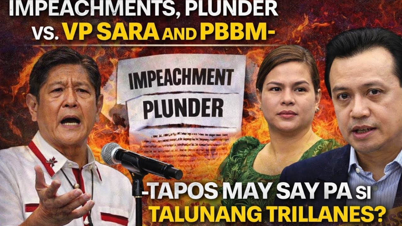 IMPEACHMENTS, PLUNDER VS. VP SARA AND PBBM- TAPOS MAY SAY PA SI TALUNANG TRILLANES?