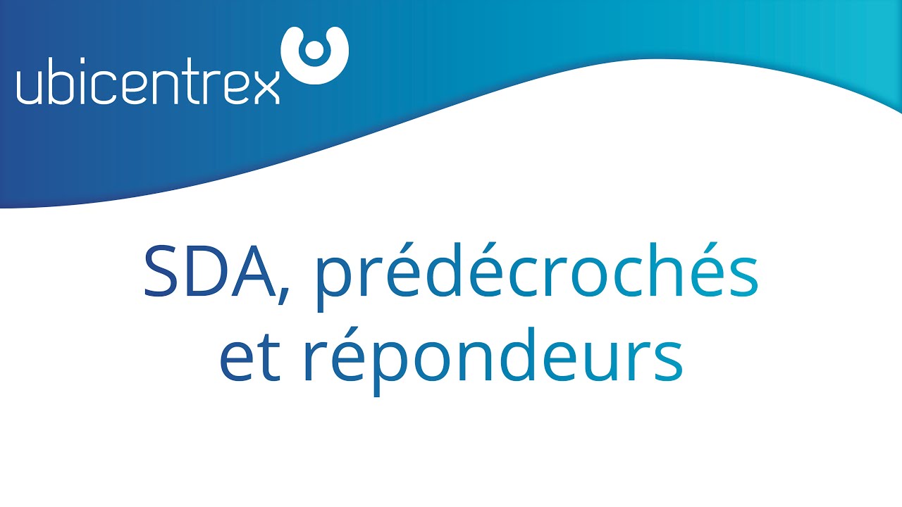 SDA, prédécrochés et répondeurs