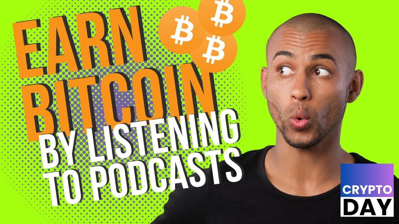 Earn Bitcoin by Listening to Podcasts - CryptoDAY | 12.08.2024