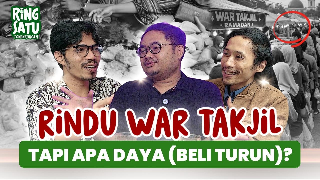 RINDU WAR TAKJIL, TAPI APA DAYA (BELI TURUN)?