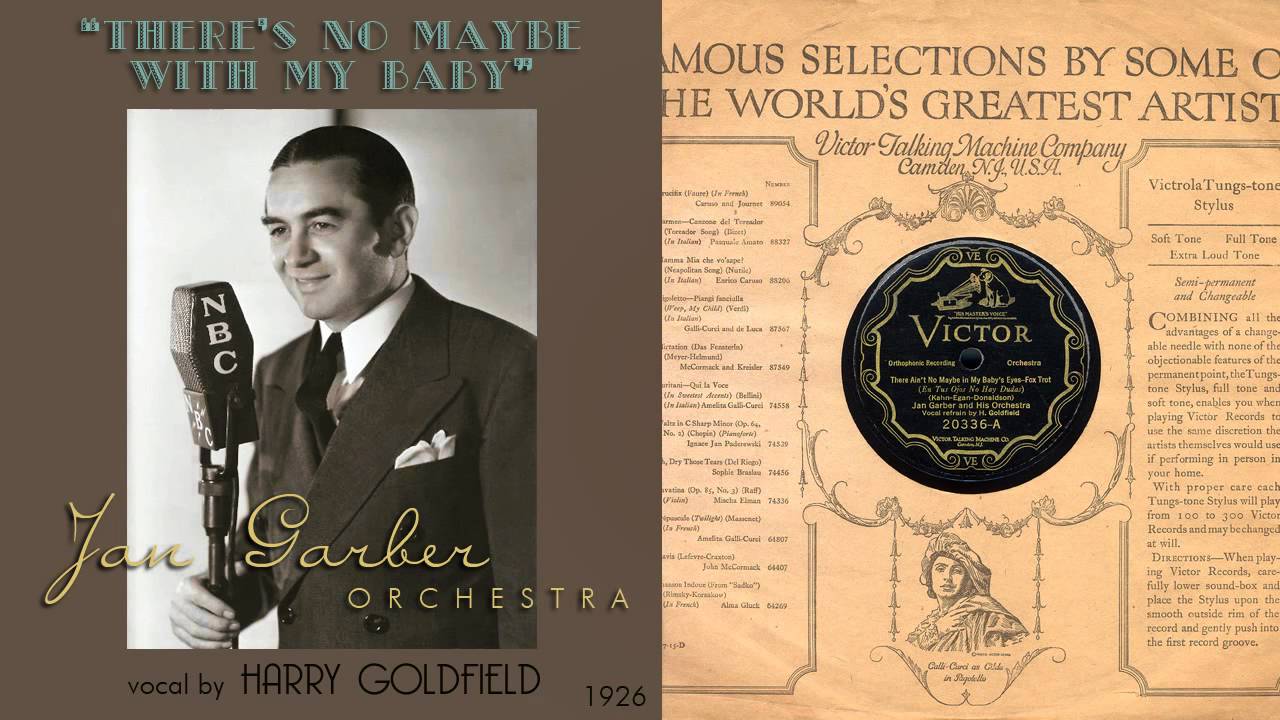 1926, There Ain't No Maybe In My Baby's Eyes, Jan Garber Orch. HD 78rpm