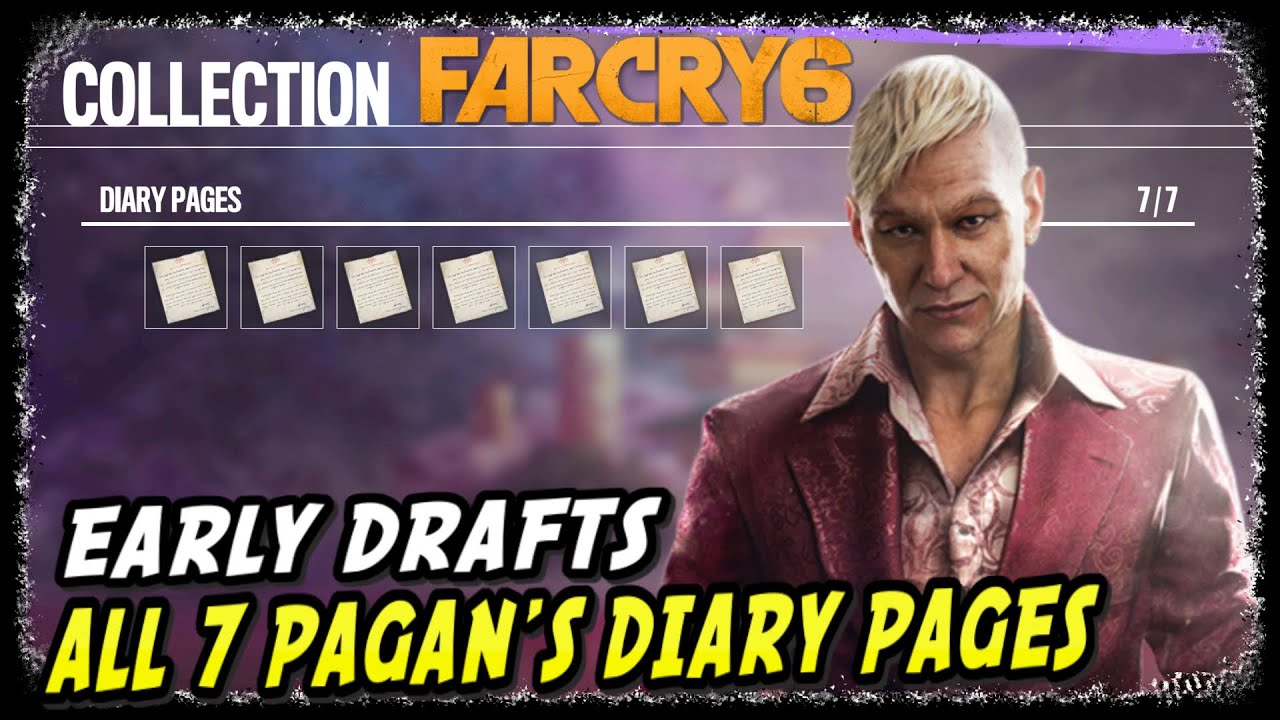 All 7 Pagan's Diary Pages | Far Cry 6 Pagan Control | Early Drafts Trophy Achievement